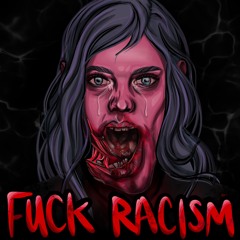 FUCK RACISM (feat. Nour Ayasso)