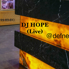 Time to Dinner with DJ Hope @defne
