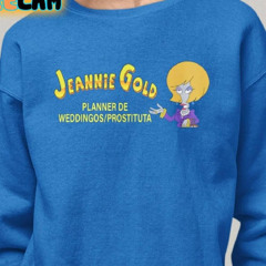 Jeannie Gold Planner De Weddingos Prostituta Shirt