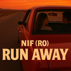 NIF (RO) - Run Away