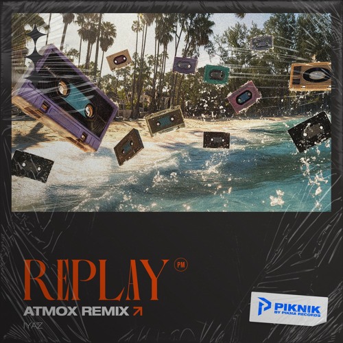 Replay (ATMOX Remix)