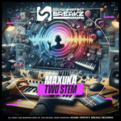 Maxuka - Two Stem (Original Mix)