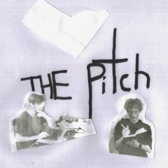 The Pitch (Feat. Lucas Devotion x Floot)