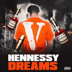 Hennessy Dreams