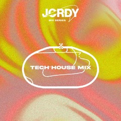 JORDY MIX SERIES (Tech House MIX)