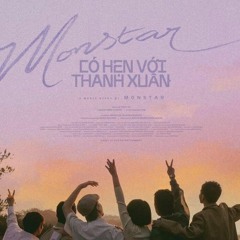 FREE DL=BUY| CÓ HẸN VỚI THANH XUÂN - Monstar (Hiax, Ekid Remix)| Flamez Nguyen Bootleg