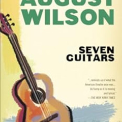 [Free] PDF 📍 Seven Guitars by August Wilson [EBOOK EPUB KINDLE PDF]