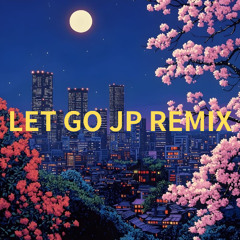 let go jp remix demo