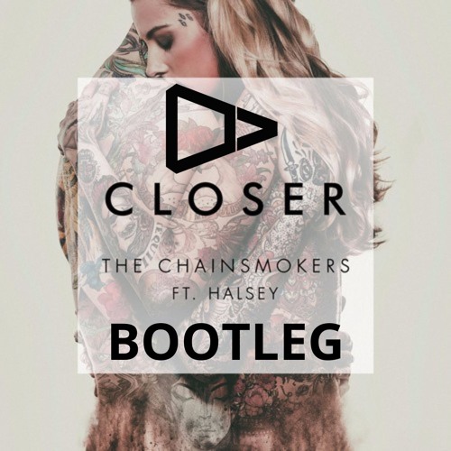 The Chainsmokers Feat. Halsey - Closer (Dan Felippe Bootleg)