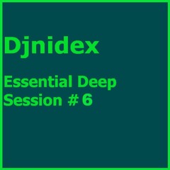 Essential Deep Session #6