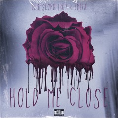 Hold Me Close (Feat. EMIYA)