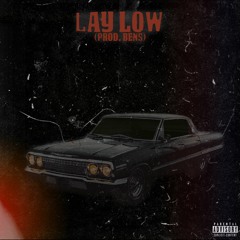 Lay Low (prod. BENS)