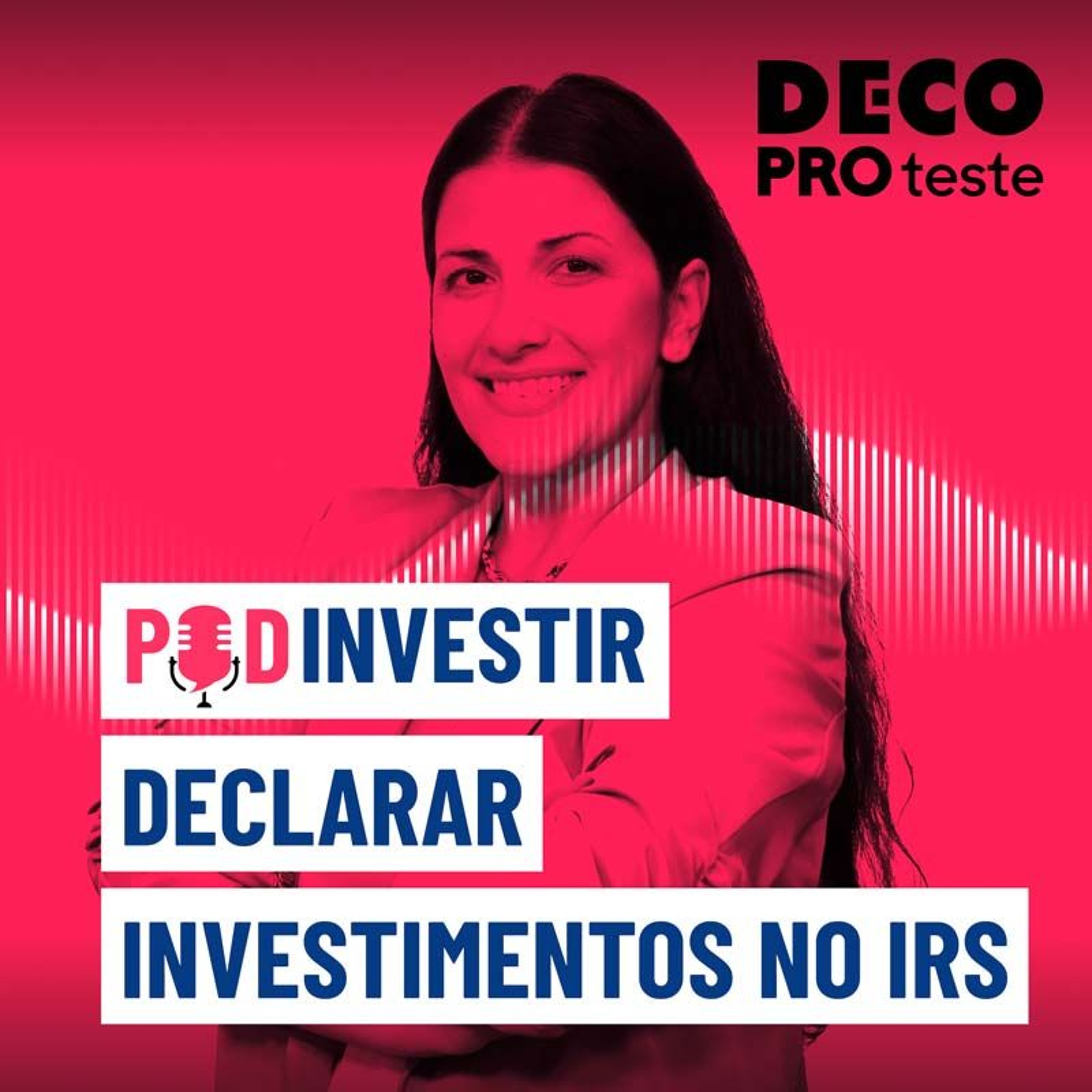 Declarar investimentos no IRS | POD Investir | Ep. 18