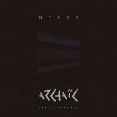 Archaic Podcast 532 - Trokas