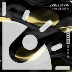 Jonk & Spook - Think About U