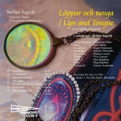 Läppar och tunga (Lips and tongue) - Opera by Stellan Sagvik