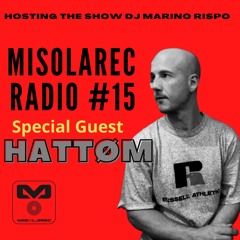 Radio Misolarec #15 Special Guest Hattøm