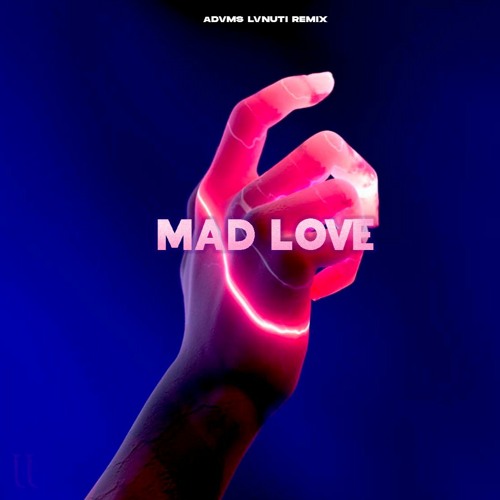 AdvmsLvnuti - Mabel - Mad Love (Advms Lvnuti Remix) | Spinnin' Records