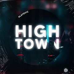 Platovic - High Town