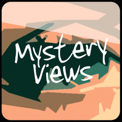 Mystery Views