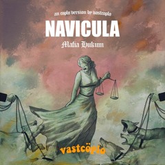 Navicula - Mafia Hukum (Vastcoplo Version)