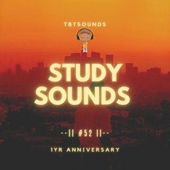 Study Sounds 52 | 1YR ANVSRY