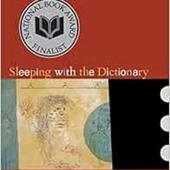 [VIEW] [PDF EBOOK EPUB KINDLE] Sleeping with the Dictionary (Volume 4) (New Californi