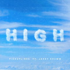 High (feat. Jakey Krumm)