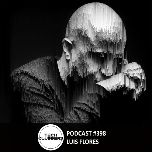 Luis Flores - Tech Clubbers Podcast #398