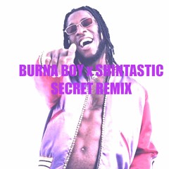 Burna Boy x Shintastic 'Secret' Remix