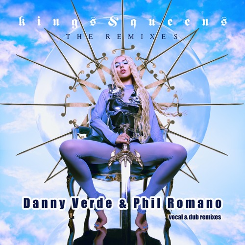 Kings & Queens - Ava Max -Danny Verde & Phil Romano Queens Mix