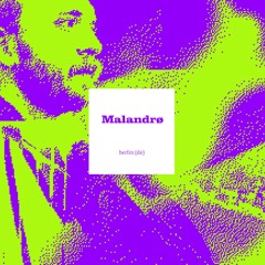 Malandrø - Klangangriff Podcast #64