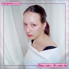 moosgrund showcase II: Rosanna Randale