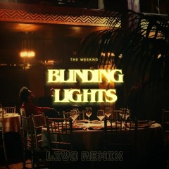 Blinding Lights (LIVO Remix)