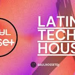 LATIN TECHNO HOUSE VS REGGAETON | SAUL ROSSET DJ