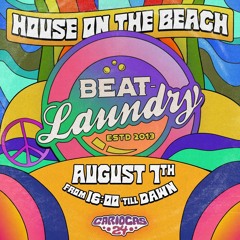 House on the Beach with The Beat Laundry , Live from Cariocas Beach ,Greece, 7/8/2022