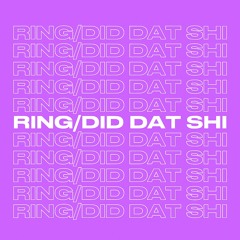 Ring/diddat shi