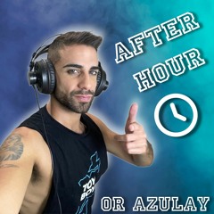 OR AZULAY- AFTER HOUR 2023