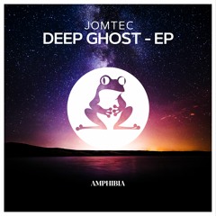 Jomtec - Deep Ghost