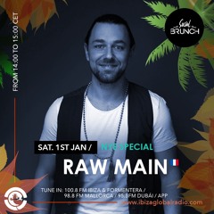 RAW MAIN - Social Brunch Podcast | Ibiza Global Radio
