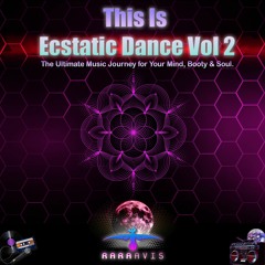 This Is Ecstatic Dance Vol 2