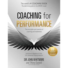 Podcast 1212: The 6th Edition of "Coaching for Performance": Practical Strategies for High-Performing Teams