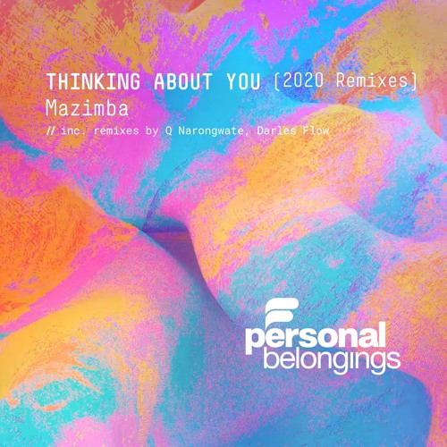 Mazimba - Thinking About You (Q Narongwate Remix)