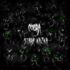 Stará Kazka - Cobra - Goosebumps - The Final Chapter