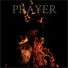 Prayer  (Prod. MastrProductions, Prod. Vigomadeit)