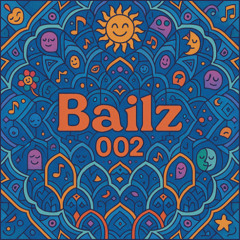 BAILZ 002