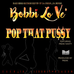 Pop That Pussy (feat. Freak Nasty)