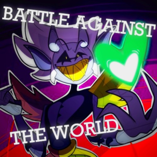 BATTLE AGAINST THE WORLD (Very Old Cover) - [Deltarune: Chapter Rewritten]