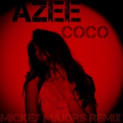 A Z E E - C O C O  (Mr. Majxrs Remix)