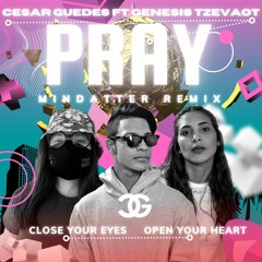 Cesar Guedes ft Genesis Tzevaot - Pray ( MinDatter Remix )